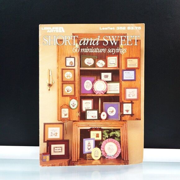Short and Sweet 60 Miniature Sayings in Counted Cross Stitch Leisure Arts 352 - Picture 1 of 6
